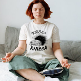 Existential Grunge ANICCA(අනිච්ච)Punk Impermanence T Shirt