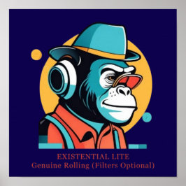 EXISTENTIAL LITE Toon Chimp Poster