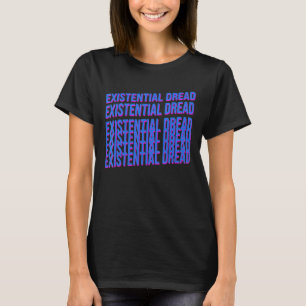 Existerande Dread Slogan Streetwear Aesthetic Retr T Shirt