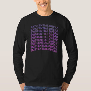 Existerande Dread Slogan Streetwear Aesthetic Retr T Shirt