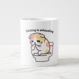 Existing Is Exhausting Funny Coffee Mug Jumbo Mugg