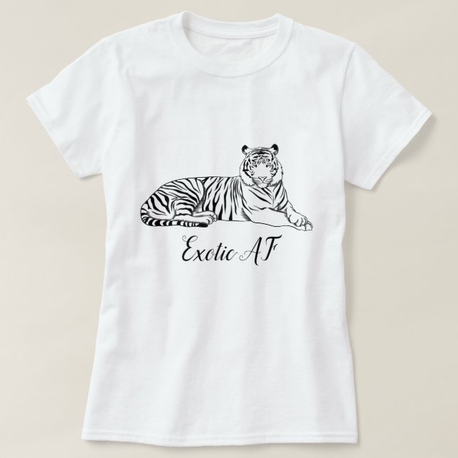 "Exotic AF" Tiger T Shirt (Design framsida)