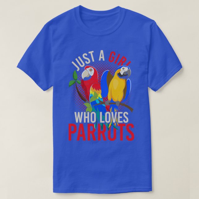 Exotic Macaw Bird, bara en flicka som Kärlek delar T Shirt (Design framsida)