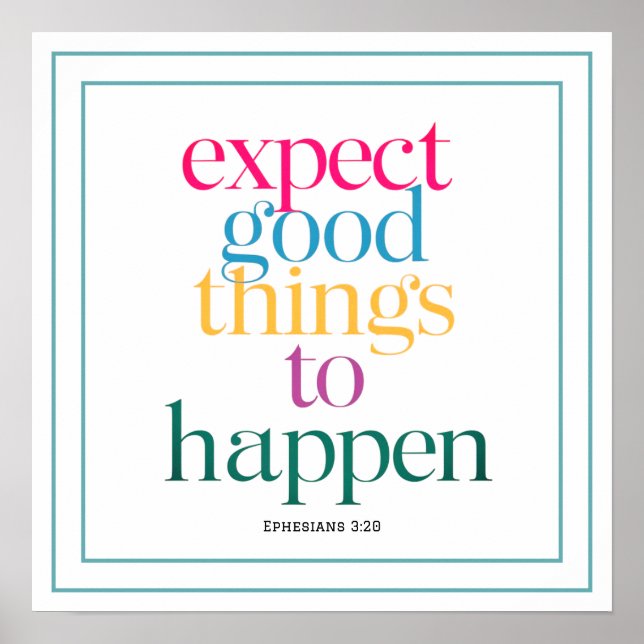 Expect Good Things To Happen Christian Art Modern Poster (Framsidan)