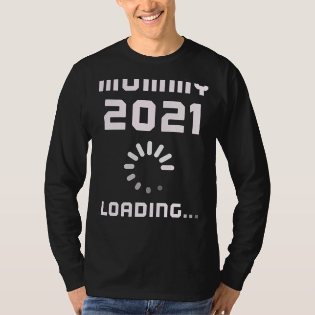 Expecting MOMMY LOADING 2021 Pregnant Mom Announce T Shirt (Framsida)
