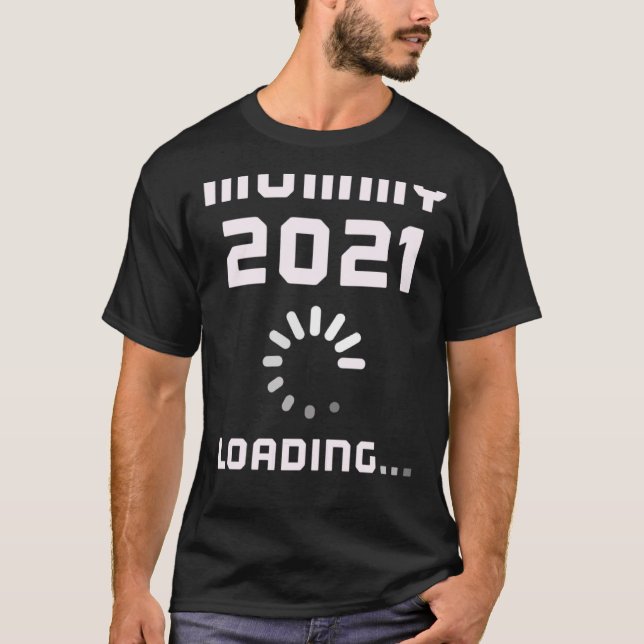 Expecting MOMMY LOADING 2021 Pregnant Mom Announce T Shirt (Framsida)