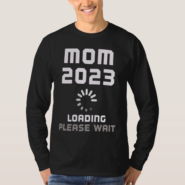 Expecting Mother Baby MOM LOADING 2023 Pregnant Pr T Shirt (Framsida)