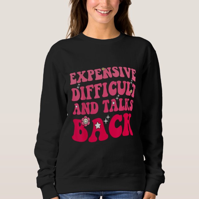 Expensive Difficult And Talks Back Groovy Mothers  T Shirt (Framsida)