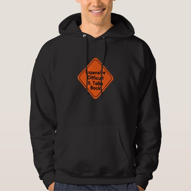 Expensive Difficult and Talks Back Highway Caution Hoodie (Framsida)