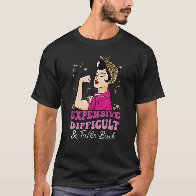 Expensive Difficult And Talks Back Messy Bun Women T Shirt (Framsida)