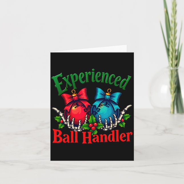 Experienced Ball Handler Funny Christmas Saying Me Kort (Framsida)