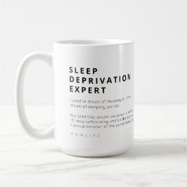 EXPERT FÖR DEPRIVATION AV FUNNY MAMMA LIFE SLEEP KAFFEMUGG