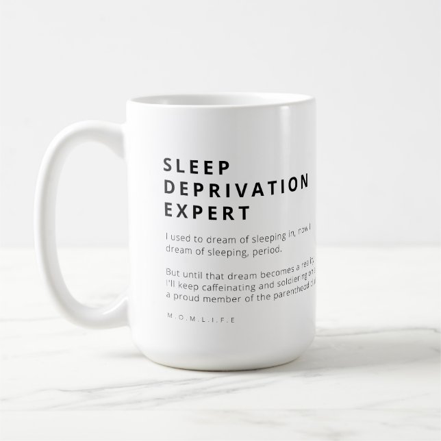 EXPERT FÖR DEPRIVATION AV FUNNY MAMMA LIFE SLEEP KAFFEMUGG (Vänster)