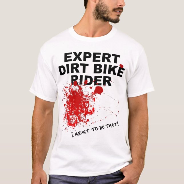Expert Förare Blodigt Rollig Dirt Bike Motocross T Tee Shirt (Framsida)