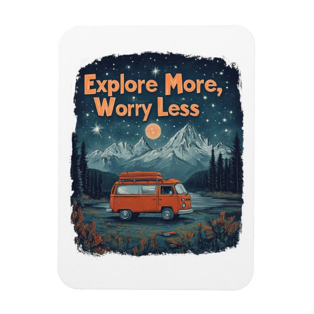 Explore More, Worry Less Magnet (Vertikal)