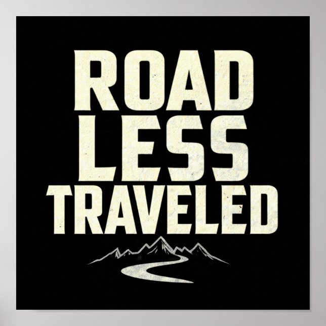 Explorer's Motto: Road Less Traveled Poster (Framsidan)