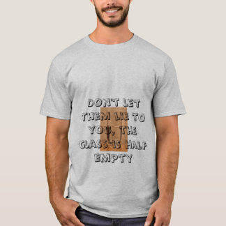 Exponeringsglaset är till hälften tomt tee shirt