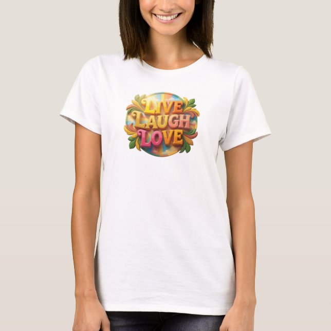 Expressiv LIVE SKRATTA KÄRLEK Visuell Design T Shirt (Framsida)