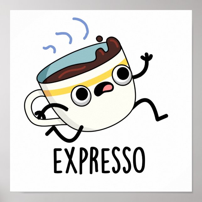 Expresso Funny Running Coffee Pun Poster (Framsidan)