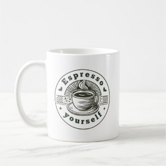 Expresso Yourself Funny Quote Coffee Mugg