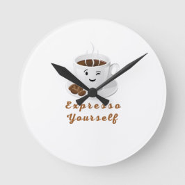 Expresso Yourself – Funny Smiling Coffee Tee Rund Klocka