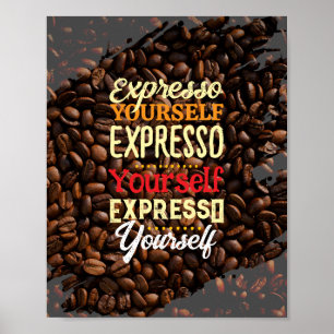 Expresso Yourself-kaffeoffert Poster