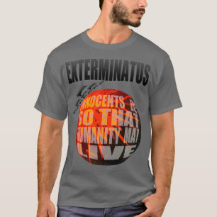 Exterminal Fullt Classic TShirt T Shirt