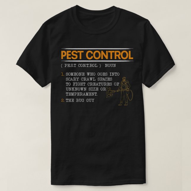 Exterminator Animal Control Pest Control Control T Shirt (Design framsida)