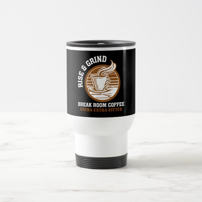 Extra bittert kaffe för missnöjda anställda resemugg (Center)
