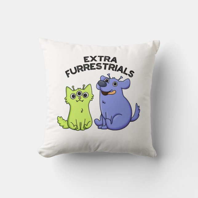Extra FurRestals Funny Alien Hårig Pet Pun Kudde (Framsida)