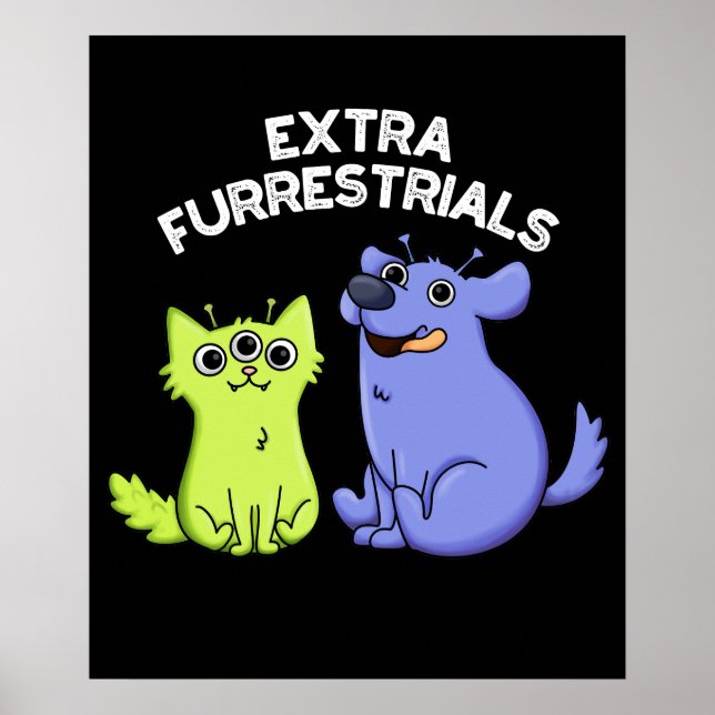 Extra FurRestals Funny Alien Hårig Pun Mörk BG Poster (Framsidan)
