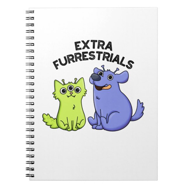 Extra Furrestrials Roliga Alien Ludna Husdjur Puns Anteckningsbok (Framsidan)