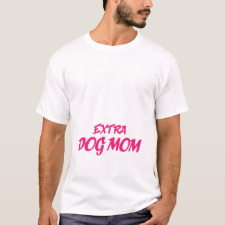 Extra hundmamma rolig rosa typografi present t shirt