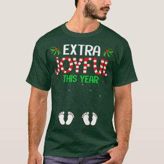 Extra Joyful This Year Pregnancy Announcement Chri T Shirt