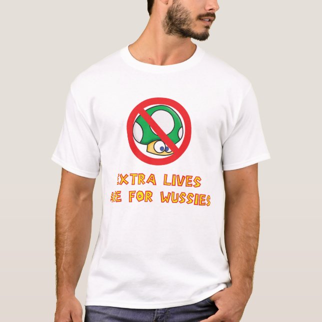 Extra liv är för Wussies T Shirt (Framsida)