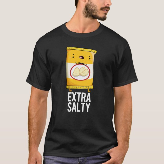 Extra Salty Funny Salty Snack Pun Mörk BG T Shirt (Framsida)