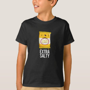 Extra Salty Funny Salty Snack Pun Mörk BG T Shirt