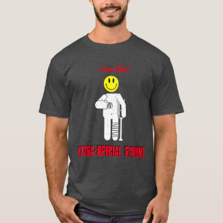 Extra-Speciellare patient T Shirt