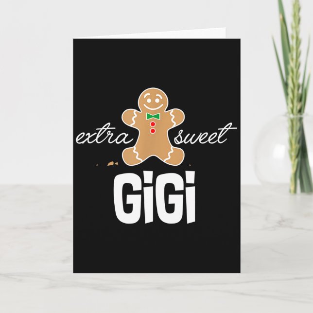 Extra Sweet Gigi _ Cute Christmas Gingerbread Gift Kort (Framsida)