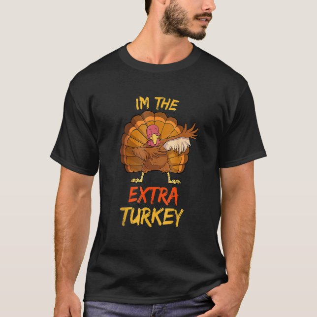 Extra Turkey Matching Family Group Thanksgiving Pa T Shirt (Framsida)