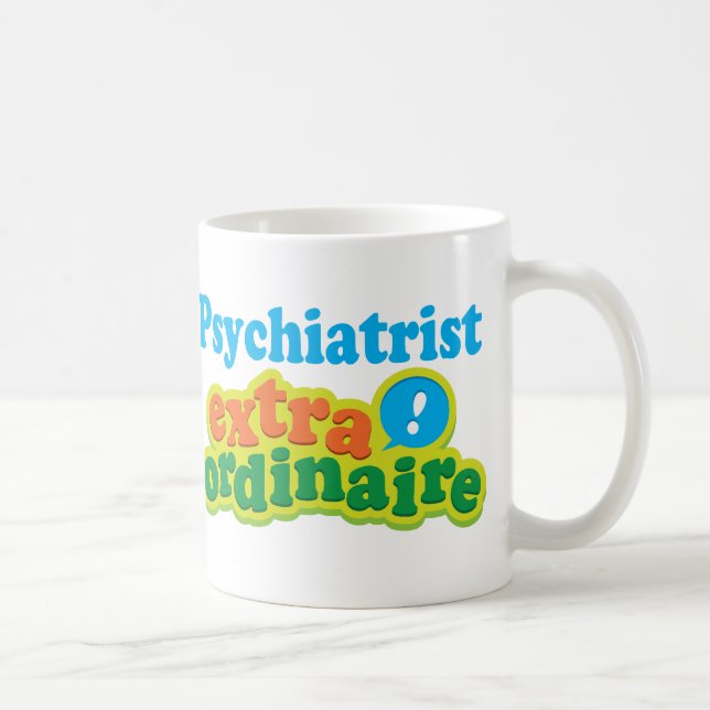 Extraordinaire gåvaidé för psykiater kaffemugg (Höger)