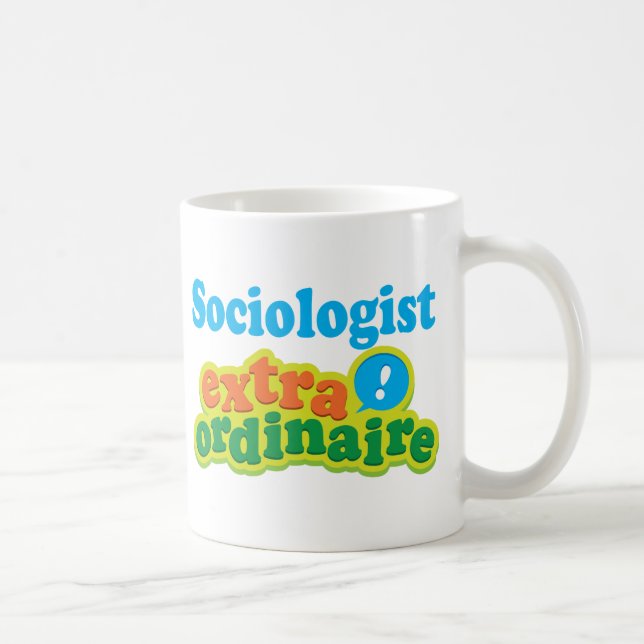 Extraordinaire gåvaidé för sociolog kaffemugg (Höger)