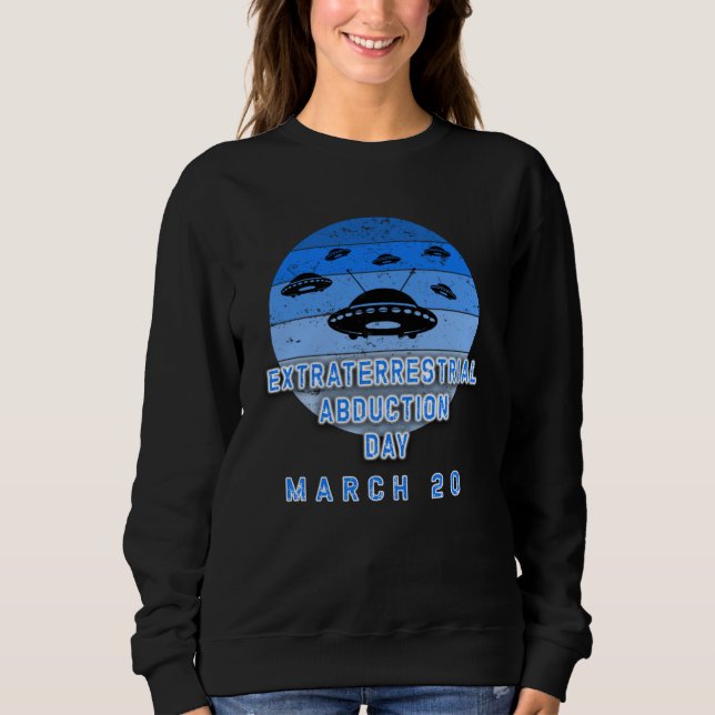 EXTRATERRESTRIAL ABDUCTION DAY MARCH 20 T SHIRT (Framsida)