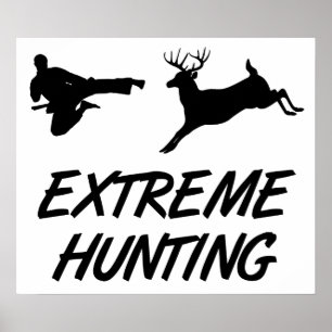 Extreme Hunting Karate Kick Hjort Poster