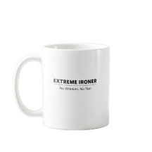 Extreme Ironer Mugg Inga Skrynkor Ingen Rädsla Ka