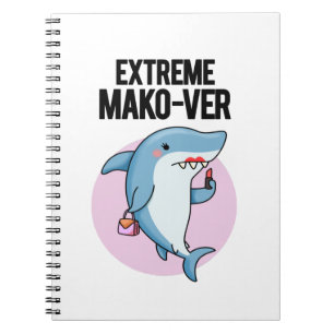 Extreme Mako-ver Cute Mako Shark Pun Anteckningsbok