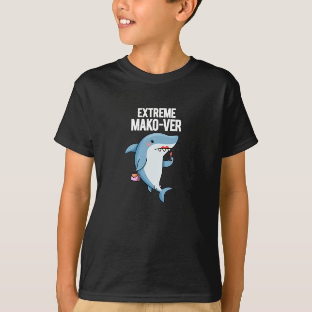 Extreme Mako-ver Funny Mako Shark Pun Mörk BG T Shirt (Framsida)