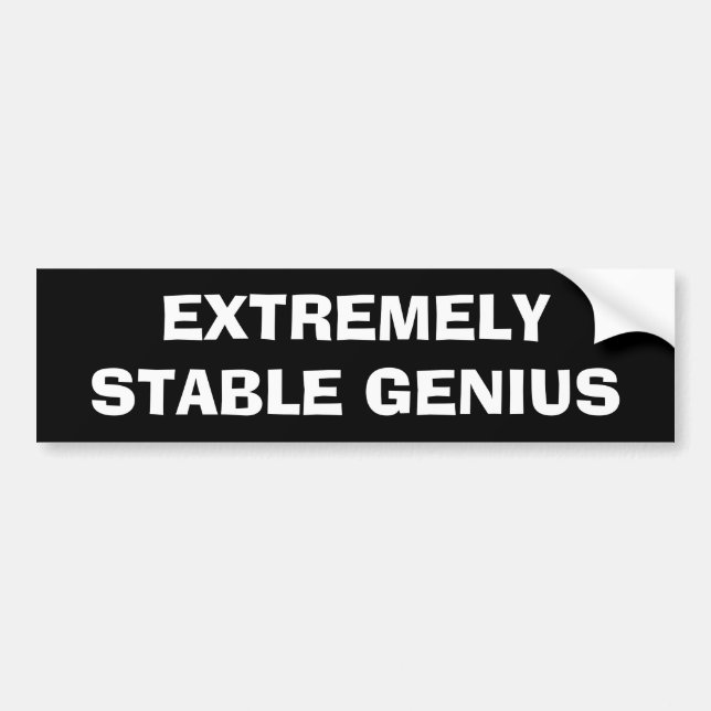 Extremt stabil Genius Funny Donald Trump-citat Bildekal (Framsidan)