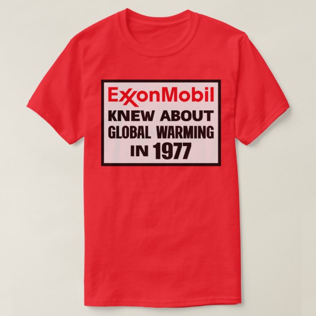 Exxon Mobil kände till den globala uppvärmningen 1 T Shirt (Design framsida)