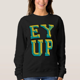 Ey Up Yorkshire Slang T Shirt